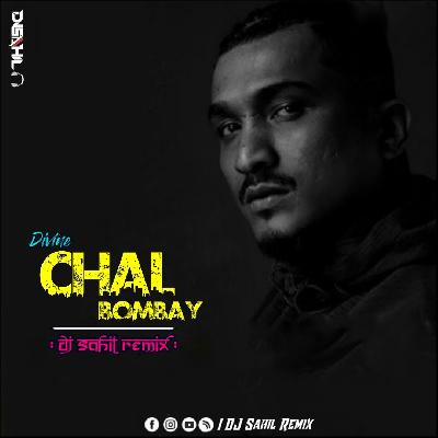 Chal Bombay (Divine) - Dj Sahil Remix 